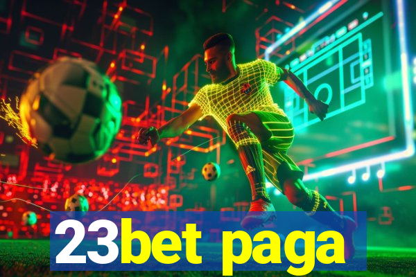 23bet paga
